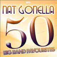 Nat Gonella - 50 Big Band Favourites