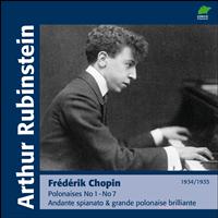 Arthur Rubinstein - Chopin : Polonaises, No. 1 to No. 7, Andante spianato & grande polonaise brillante (1934 - 1935)