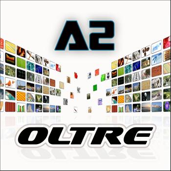 A2 - Oltre