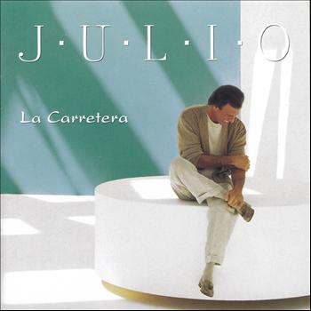 Julio Iglesias - La Carretera