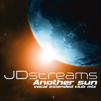 Jdstreams - Another Sun (Vocal Extended Club Mix)