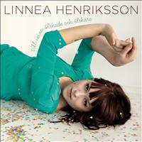 Linnea Henriksson - Till mina älskade och älskare