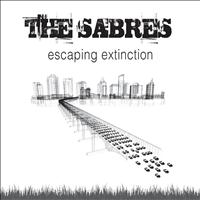 The Sabres - Escaping Extinction