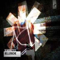 Belleruche - 16 Minutes (Explicit)