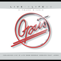 Opus - Live is Life 2008