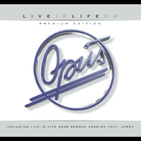 Opus - Live is Life 2008