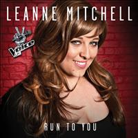 Leanne Mitchell - Run To You