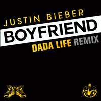 Justin Bieber - Boyfriend (Dada Life Remix)
