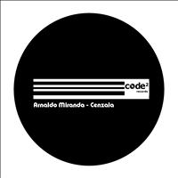 Arnaldo Miranda - Cenzala