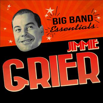 Jimmie Grier - Big Band Essentials