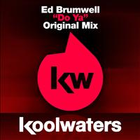 Ed Brumwell - Do Ya