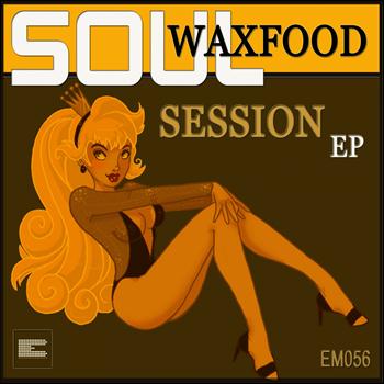 Waxfood - Soul Session EP