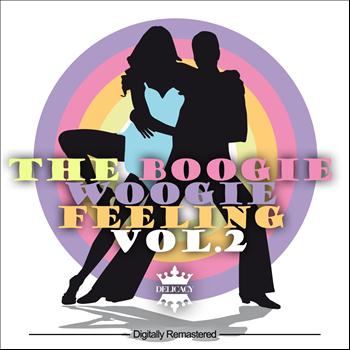 Various Artists - The Boogie Woogie Feeling, Vol. 2