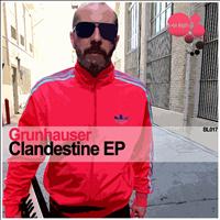 Grunhauser - Clandestine EP