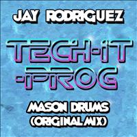 Jay Rodriguez - Mason's Drums