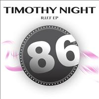 Timothy Night - R.I.F.F EP