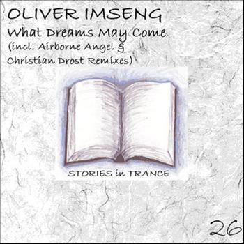 Oliver Imseng - What Dreams May Come