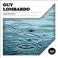 Guy Lombardo - April Showers