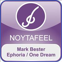 Mark Bester - Euphoria / One Dream