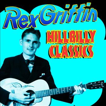 Rex Griffin - Hillbilly Classics