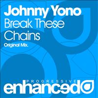 Johnny Yono - Break These Chains