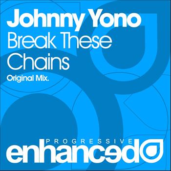 Johnny Yono - Break These Chains
