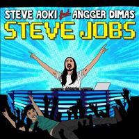 Steve Aoki featuring Angger Dimas - Steve Jobs