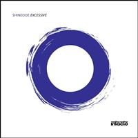 Shinedoe - Excessive