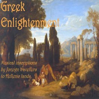 Hellenic Music Archive Ensemble - Greek Enlightenment: Musical Inscriptions By Foreign Travellers to Hellenic Lands