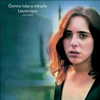 Laura Nyro - Gonna Take A Miracle