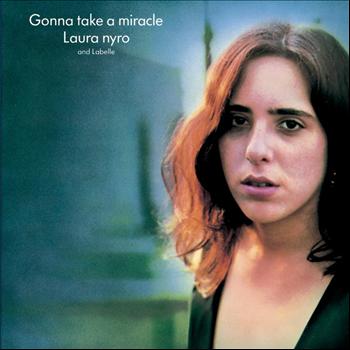 Laura Nyro - Gonna Take A Miracle