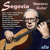 Andres Segovia - Andres Segovia - Maestro