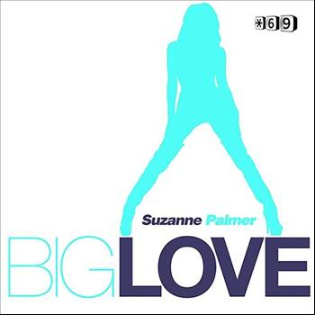 Suzanne Palmer - Big Love Remixes Part 2