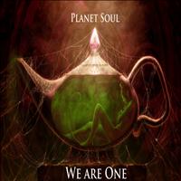 Planet Soul - We Are One
