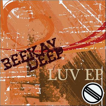 BeeKay Deep - Luv EP