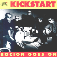 Kickstart - Bocion Goes On