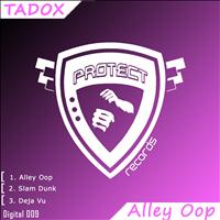 Tadox - Alley Oop EP