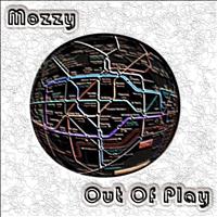 Mozzy - Out of Play