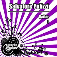 Salvatore Polizzi - Bailar / I