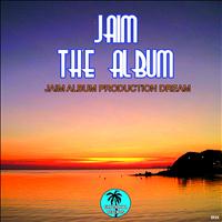 Jàim - Jaim the Album (Jaim Album Production Dream)