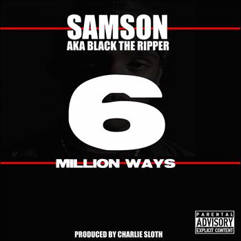 Samson - 6 Million Ways (Explicit)