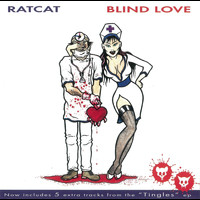 Ratcat - Blind Love/Tingles