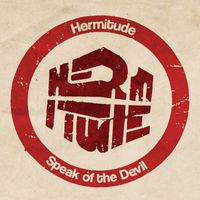 Hermitude - Speak of the Devil
