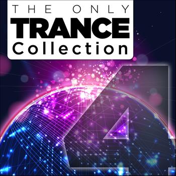 Various Artists - The Only Trance Collection 04