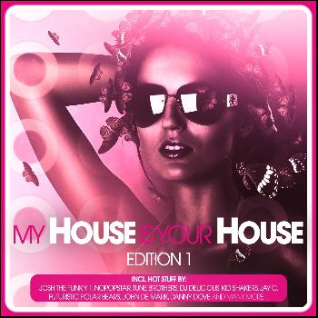 Various Artists - My House Is Your House (Edition 1)