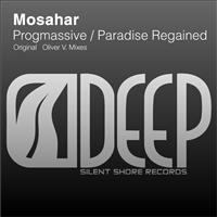 Mosahar - Progmassive / Paradise Regained
