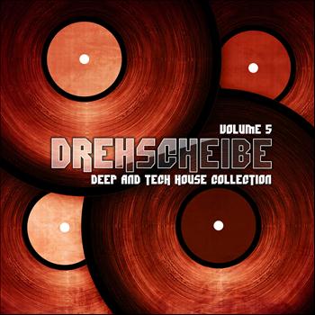 Various Artists - Drehscheibe, Vol. 5 (Deep and Tech House Collection)