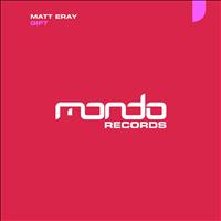 Matt Eray - Gift