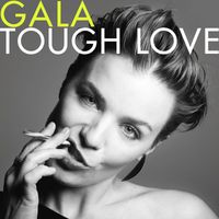 Gala - Tough Love (Deluxe Version)