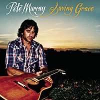 Pete Murray - Saving Grace